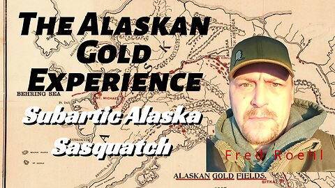 The Alaskan Gold Experience : Fred