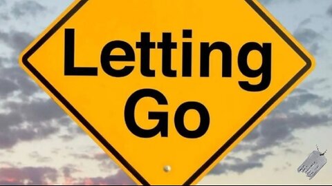 LETTING GO!... (Men's Mental Health)