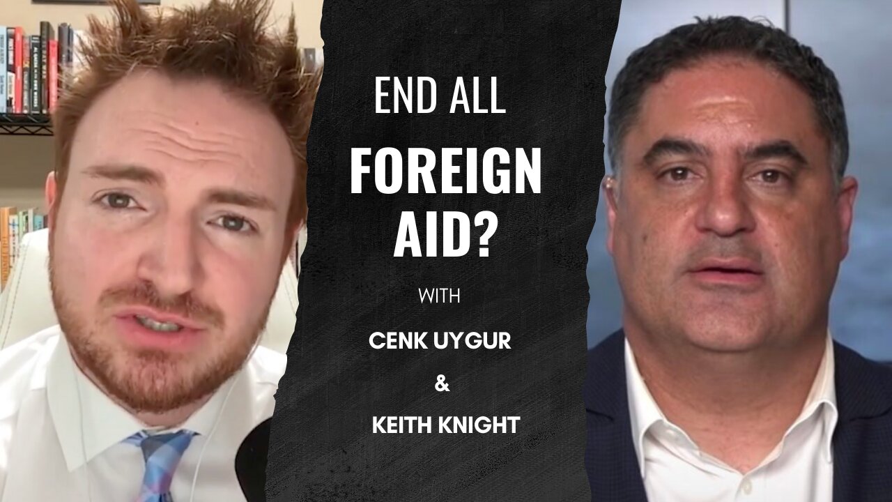 Debate: End All Foreign Aid? Cenk Uygur and Keith Knight