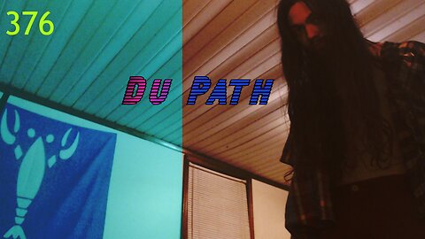 Midnight Oblivion Pt 376: Du Path