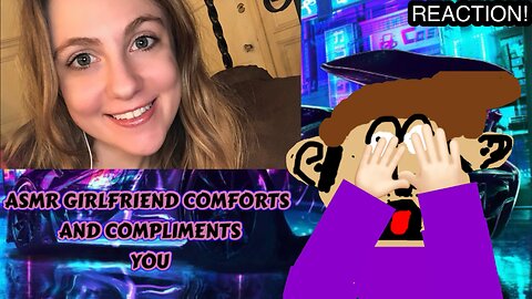 ASMR Girlfriend Comforts & Compliments You (FairyBlossom & Friends ASMR) (Reaction)