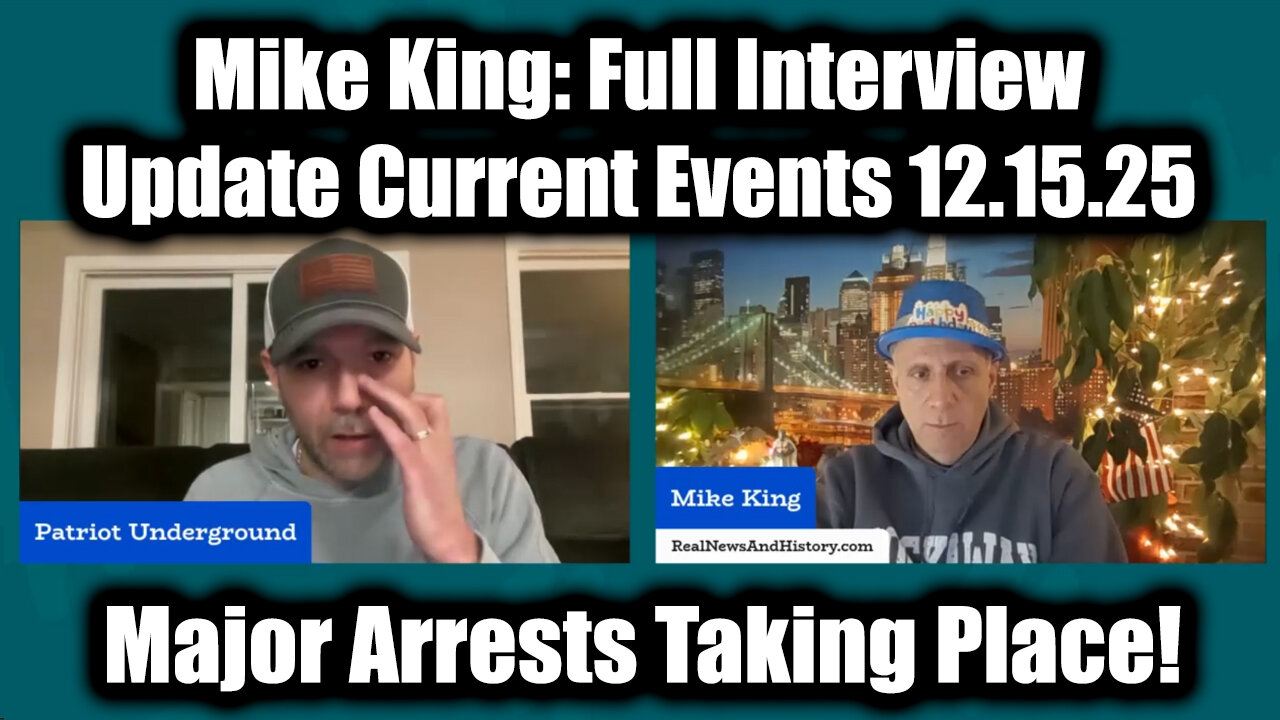 Mike King: Full Interview 12.16.25 - Update Current Events