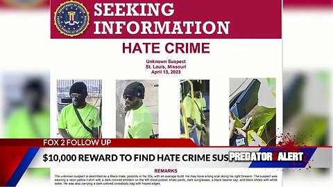 $10,000 Reward Offered for Information Leading to Arrest of St. Louis Hate Crime Black Suspect who Attacked a Transgender Woman