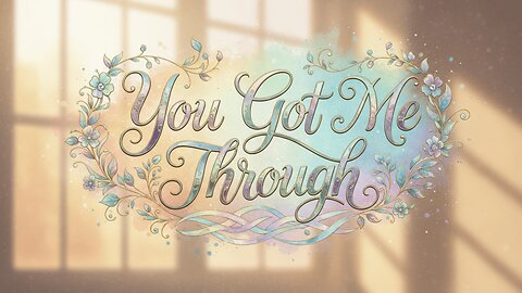 You Got Me Through | Heartfelt Country Love Song About Strength & Devotion