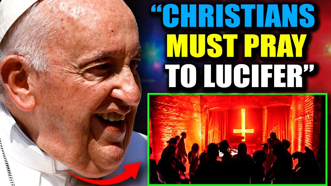 "Pope Francis' Deathbed Sermon Urges Christians to 'Pray to Lucifer For Real Enlightenment'"