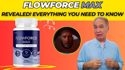 FlowForce Max Review – Does It Really Work for Prostate Health?