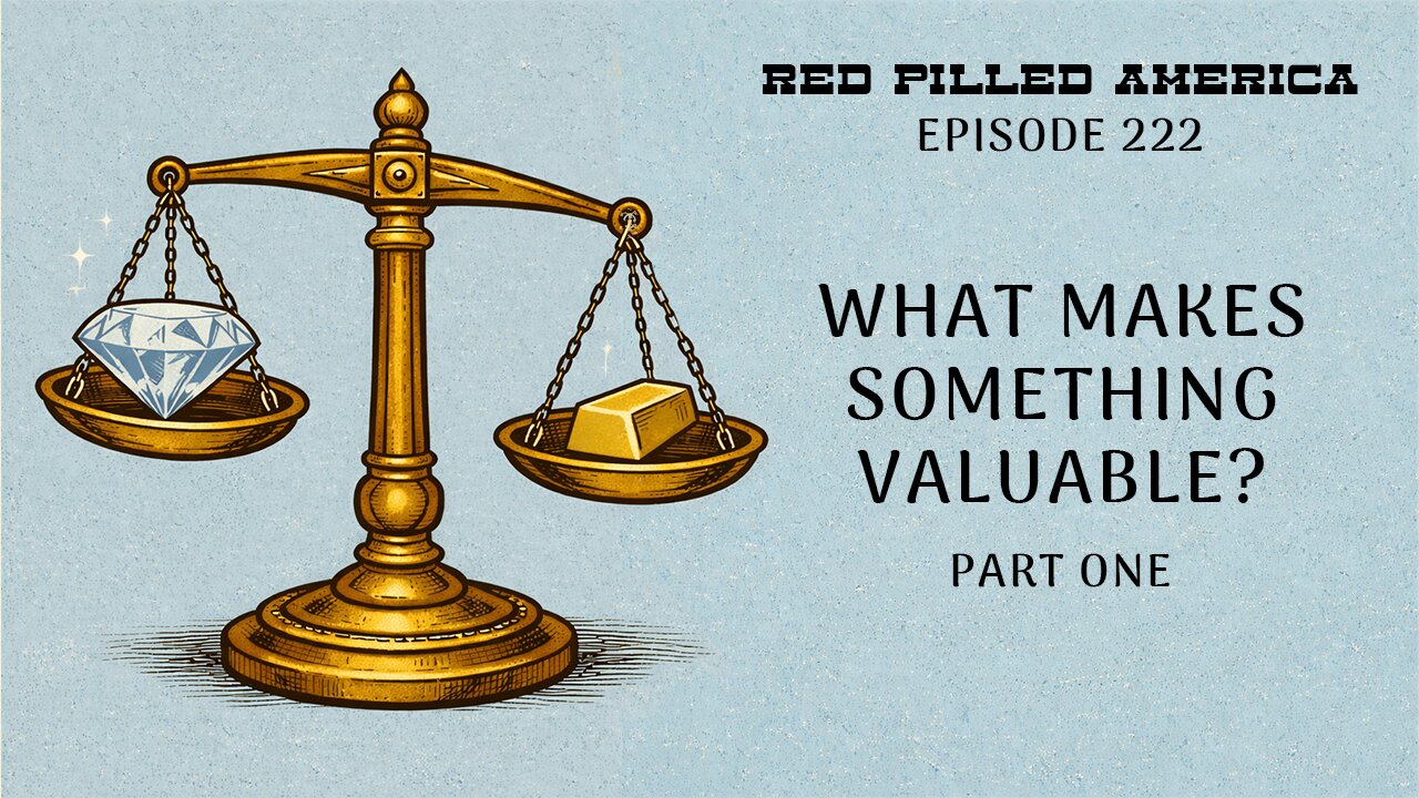 What Makes Something Valuable? (Part One)