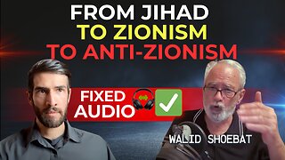 Why I Left Zionism in Light of Biblical Prophecy w/ Walid Shoebat (Fixed Audio)