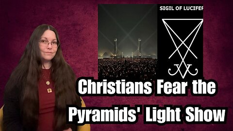 Christian Fear at Ancient Egyptian Light Show & Trump’s Heaven Doubts