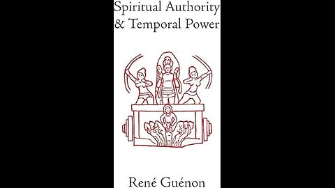 Spiritual Authority & Temporal Power Chapter 7 by René Guénon