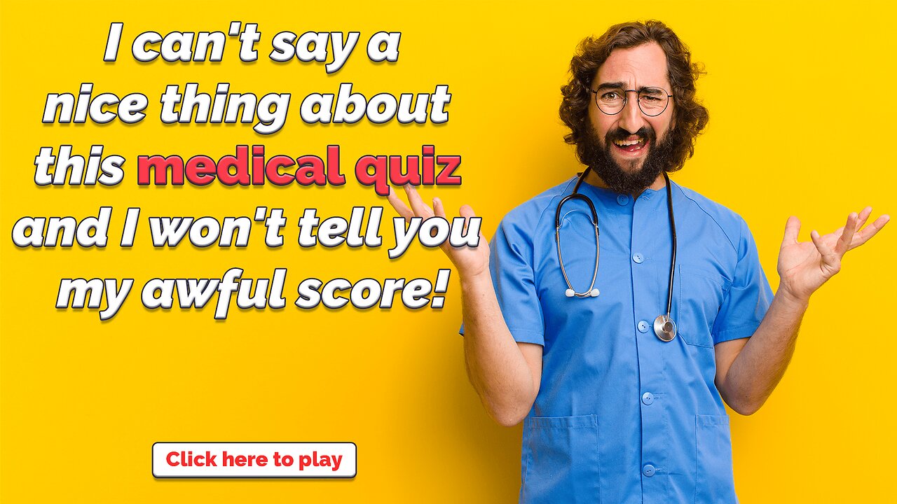 Interesting Medical Quiz