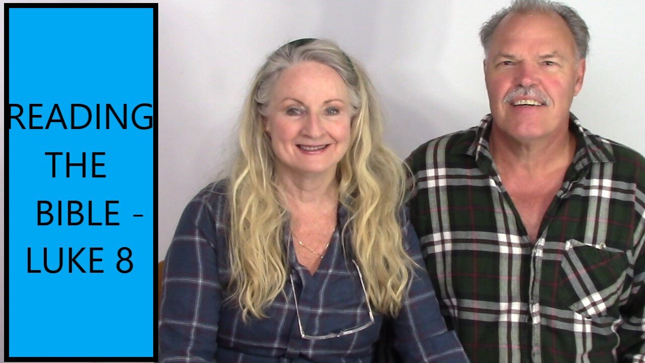 READING THE BIBLE - Luke Chapter 8 - Demon Possession & Jesus Heals