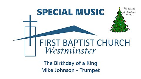 Dec. 24, 2025 - Christmas Eve SPECIAL - "The Birthday of a King"