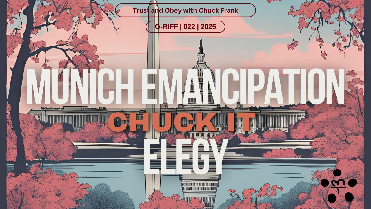 Munich Emancipation Elegy - Chuck It - Ep 022