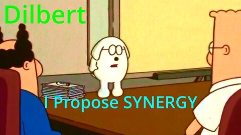 Dilbert: Dogbert proposes Synergy