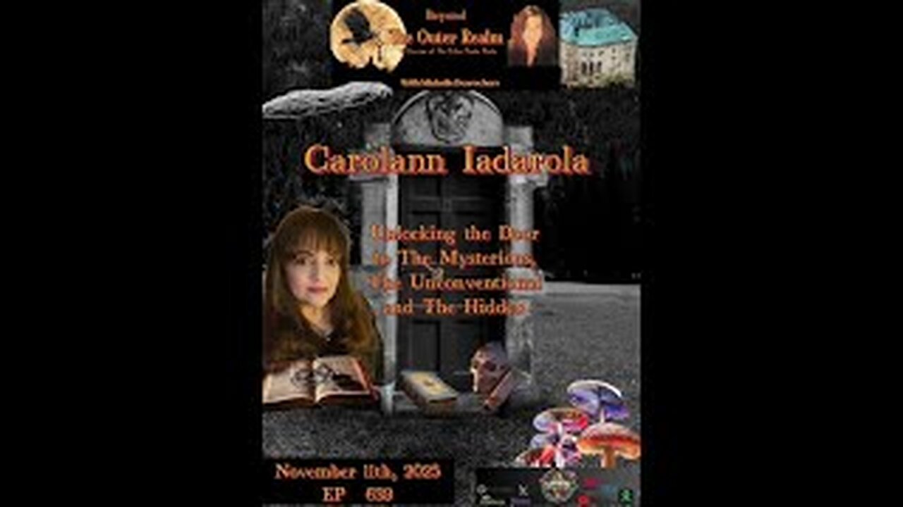 Beyond The Outer Realm - The Mysterious, The Unconventional and The Hidden - Carolann Iadarola