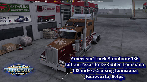 American Truck Simulator 136, Lufkin Texas to DeRidder Louisiana, 143 miles, Cruising Louisiana
