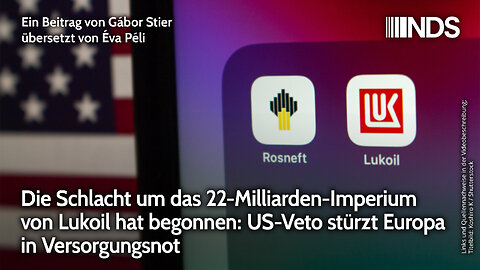 Schlacht um 22-Milliarden-Imperium von Lukoil hat begonnen: US-Veto stürzt Europa in Versorgungsnot
