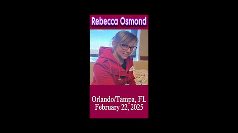 Rebecca Osmond missing from Orlando/Tampa, FL