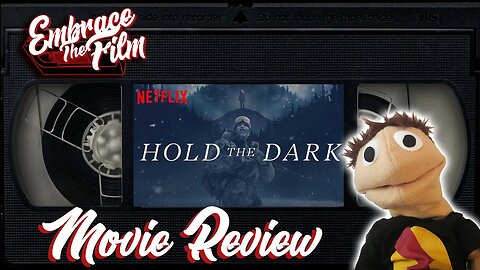 A Powerfully Dark Thriller With An Animalistic Edge: “Hold The Dark” - Movie Review