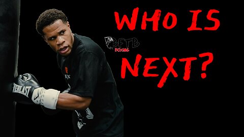 STOP DUCKING THE TRUTH 🦆Who Do Y’ALL Want Devin To Fight Next?!❓🤔🧐