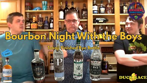 Blinding Tokaji Finished Rye Whiskeys with the Boys!