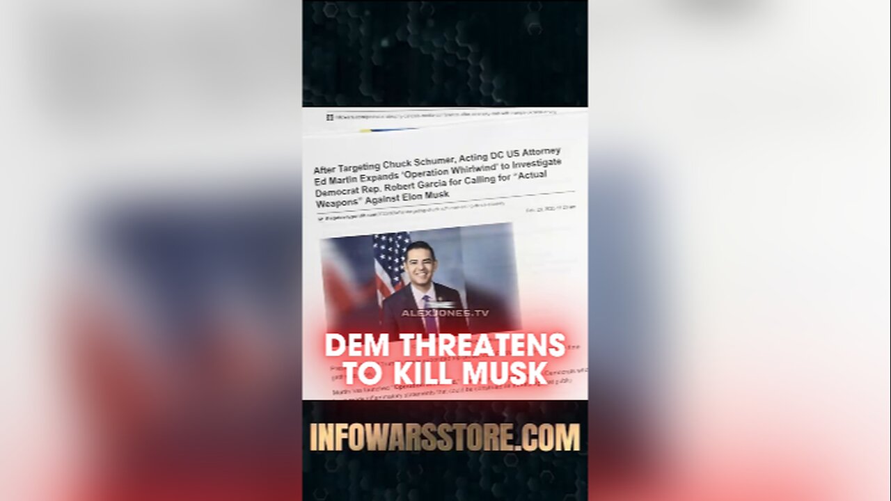 Alex Jones: Democrat Under Investigation For Threatening To Kill Elon Musk - 2/20/25