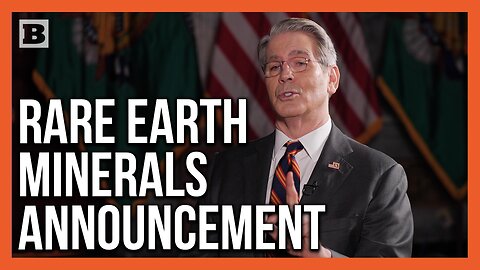 Bessent: "We Are Taking Back Our Sovereignty" Investing in Rare Earth Minerals Here Instead of China
