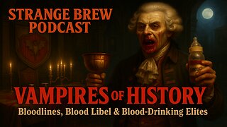 🩸 VAMPIRES OF HISTORY | Bloodlines, Blood Libel & Blood-Drinking Elites 🩸