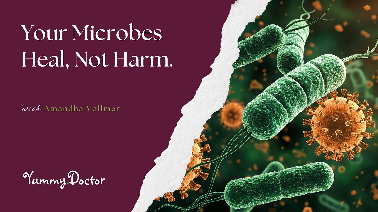 Your Microbes Heal, Not Harm