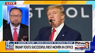 Trump's First Month In Office Has Been Historic: Jason Miller