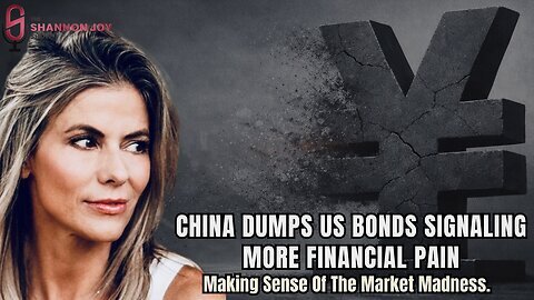 "China Dumps US Bonds Signaling More Financial Pain - Making Sense Of The Market Madness."