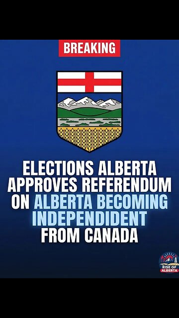 Elections Alberta has approved a referendum initiative on Alberta separating from Canada. The