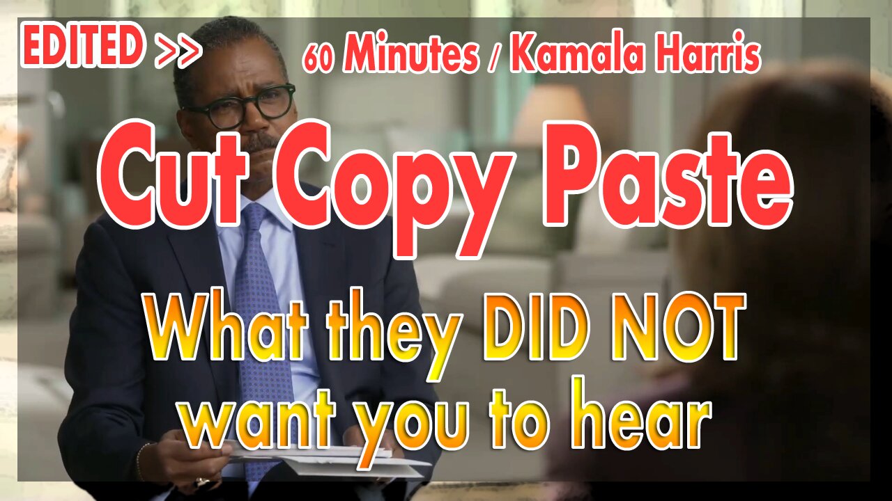 Kamala Harris Interview EDITS - 60 Minutes FCC Response Unedited Video vs Initial Release