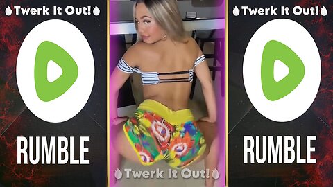 🔥Twerk It Out!🔥#20 