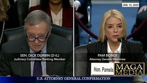 Sen Dick Durbin at Pam Bondi AG confirmation hearing * Jan. 15, 2025