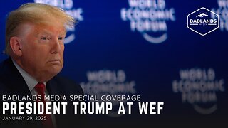 Badlands Media Special Coverage: President Trump at WEF