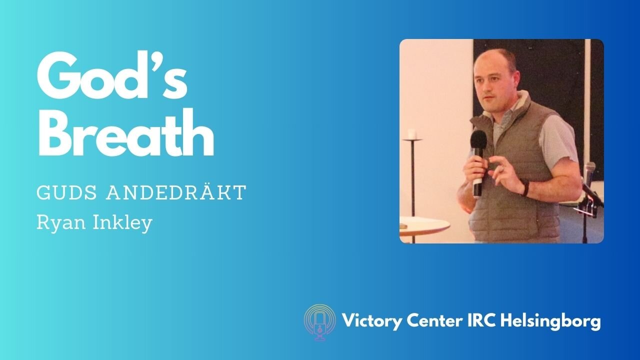 God's breath | Victory Talk | Ryan Inkley