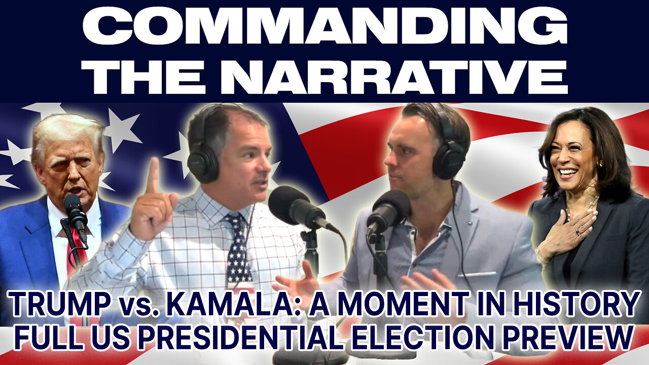 TRUMP vs KAMALA - A Moment in History - Full US Presidential Election Preview - CtN43