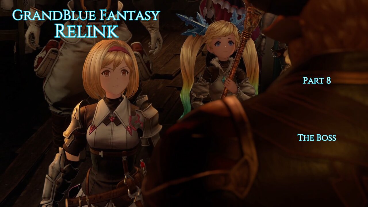 GrandBlue Fantasy Relink Part 8 - The Boss