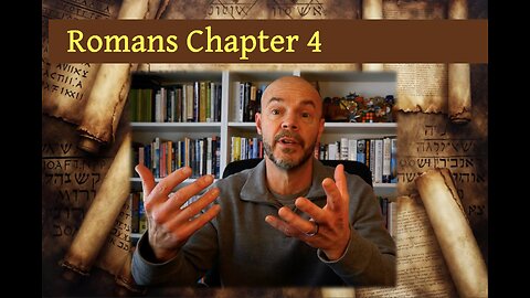 Romans Chapter Synopsis: Chapter 4