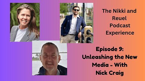 Episode 9: Unleashing the New Media - With Nick Craig