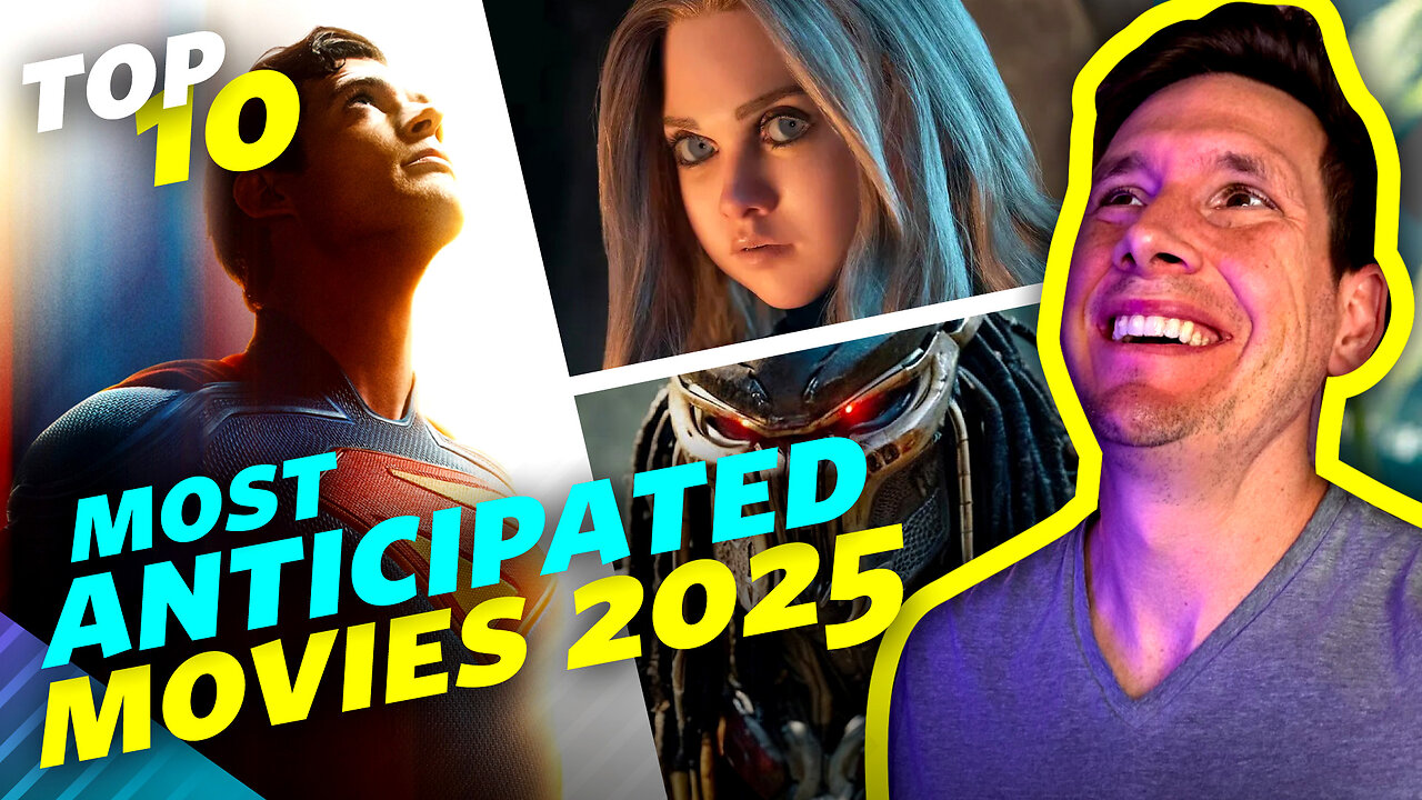 TOP 10 HIGHLY Anticipated Movies Of 2025!