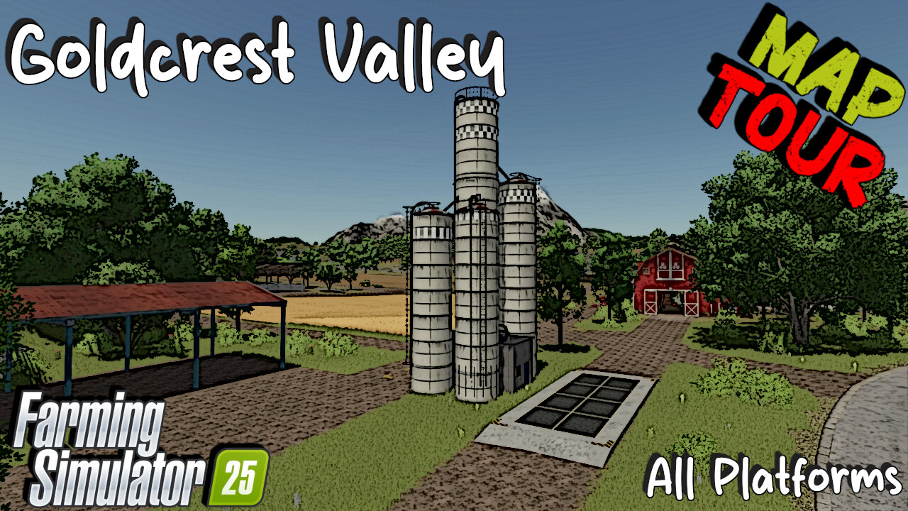 Map Tour | Goldcrest Valley | All Platforms | Farming Simulator 25
