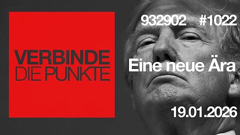 Verbinde die Punkte #1022 - Eine neue Ära (19.01.2026)