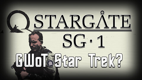 Stargate SG-1 : GWoT Star Trek?