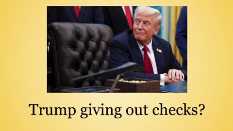 Trump Sending Checks?