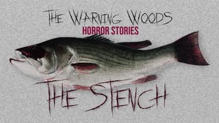 THE STENCH (Part 1) | A horror story | The Warning Woods Horror and Scary Stories Podcast