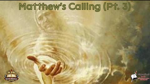 Matthew's Calling (Pt. 3)