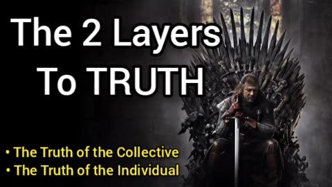 The 2 Layers Of Truth